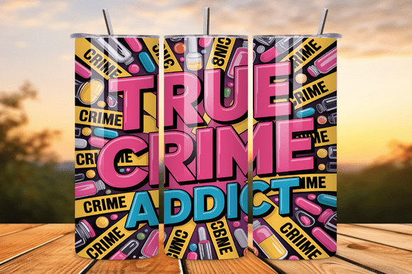 True Crime Addict Drip Art 20oz Tumbler Graphics